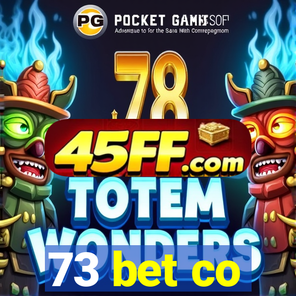 73 bet co